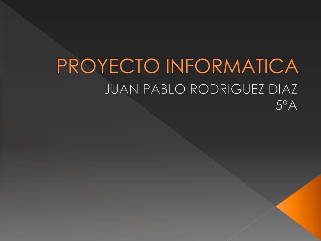 PPT - PROYECTO INFORMATICA PowerPoint Presentation, free download - ID ...