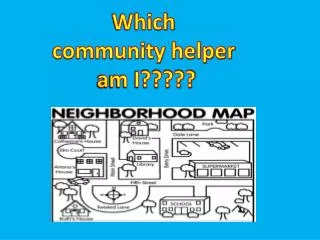 Which community helper am I?????
