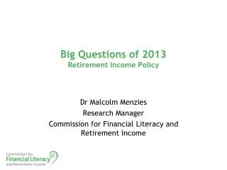 Big Questions of 2013 Retirement Income Policy