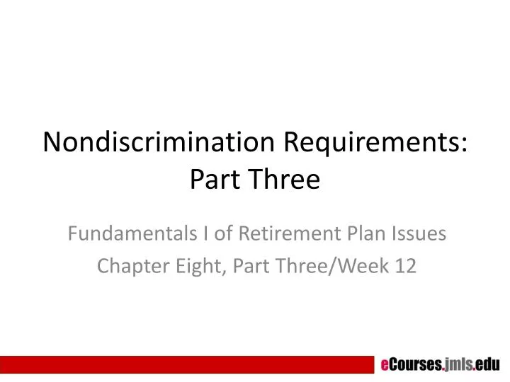 nondiscrimination requirements part three