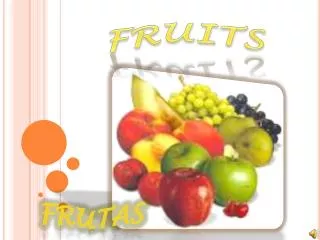 FRUITS