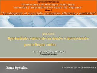 exposici n oportunidades comerciales nacionales e internacionales para la regi n andina