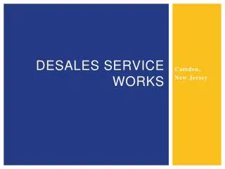 DeSales service works