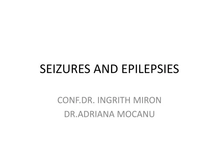 seizures and epilepsies