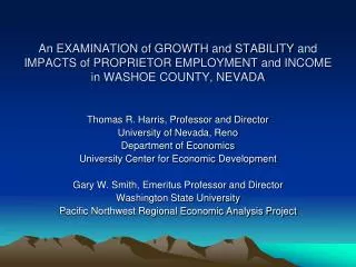 Thomas R. Harris, Professor and Director University of Nevada, Reno Department of Economics