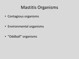 Mastitis Organisms