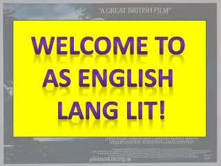 Welcome to AS English Lang Lit!