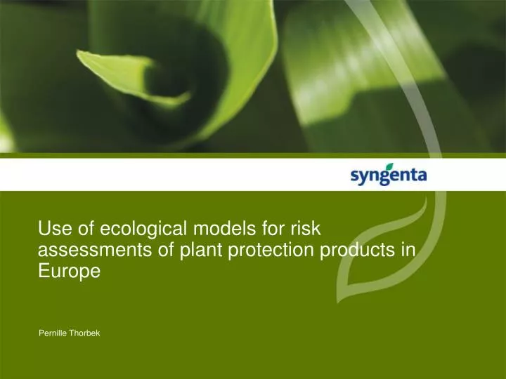 use of ecological models for risk assessments of plant protection products in europe