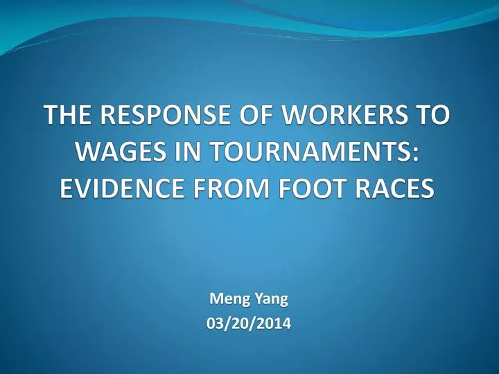 the response of workers to wages in tournaments evidence from foot races