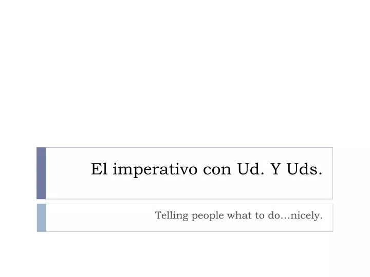 el imperativo con ud y uds