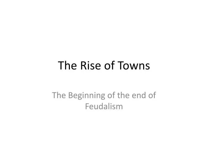 the rise of towns