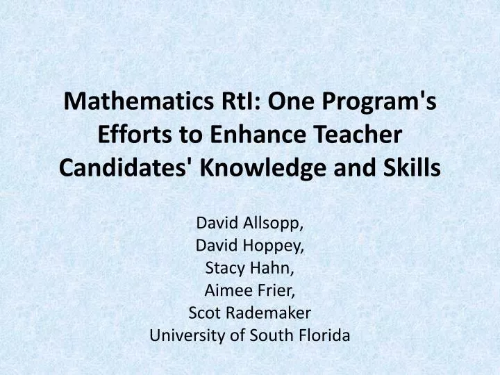 mathematics rti one program s efforts to enhance teacher candidates knowledge and skills