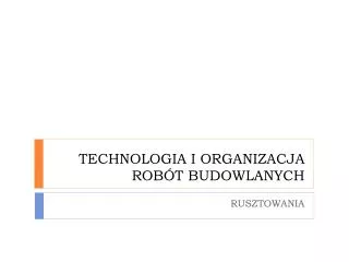 technologia i organizacja rob t budowlanych