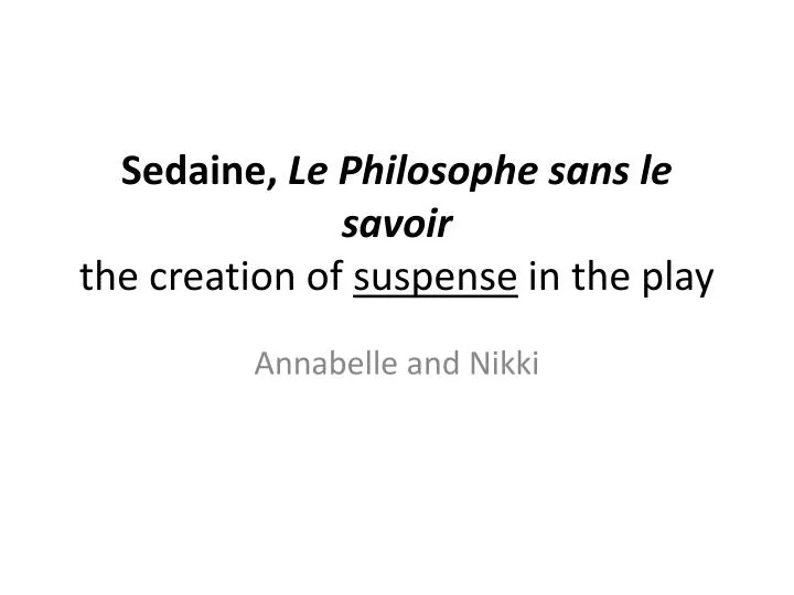 sedaine le philosophe sans le savoir the creation of suspense in the play