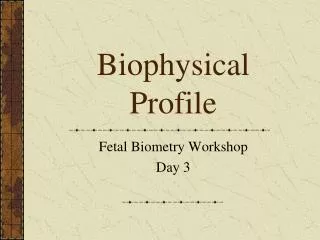 Biophysical Profile