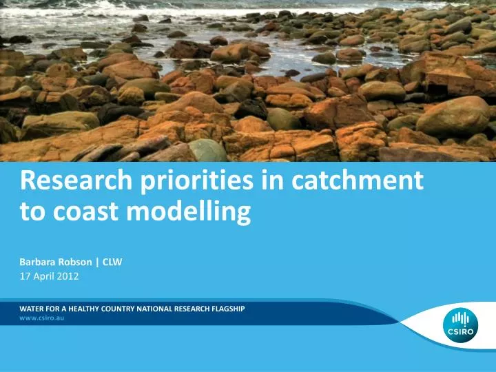 research priorities in catchment to coast modelling