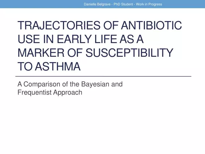 trajectories of antibiotic use in early life as a marker of susceptibility to asthma