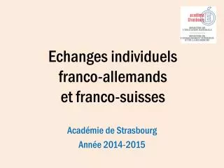 e changes individuels franco allemands et franco suisses