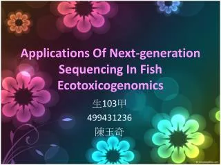 Applications Of Next-generation Sequencing In Fish Ecotoxicogenomics