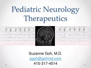 Pediatric Neurology Therapeutics