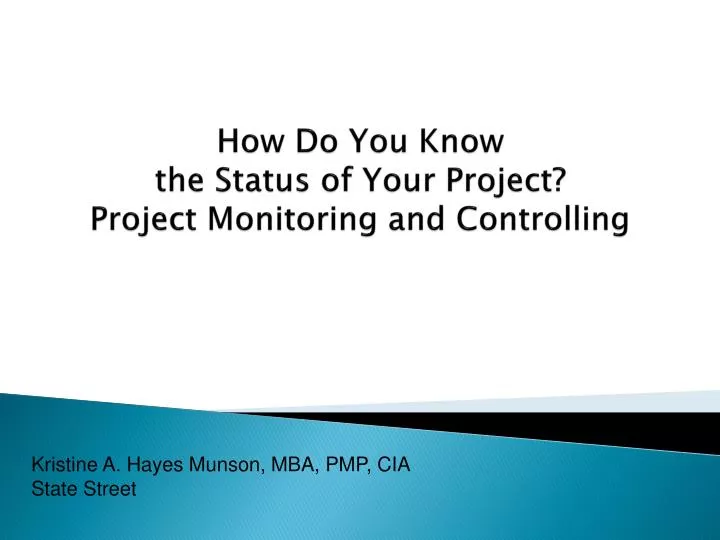how do you know the status of your project project monitoring and controlling