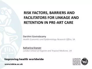 Risk factors, barriers and facilitators for linkage and retention in pre-ART care