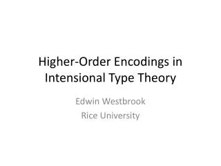 Higher-Order Encodings in Intensional Type Theory