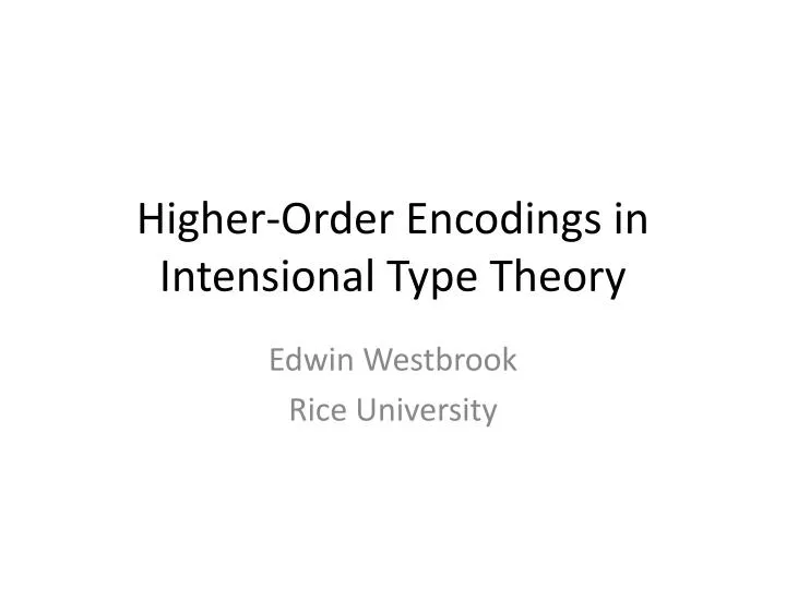 higher order encodings in intensional type theory