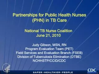 Partnerships for Public Health Nurses (PHN) in TB Care