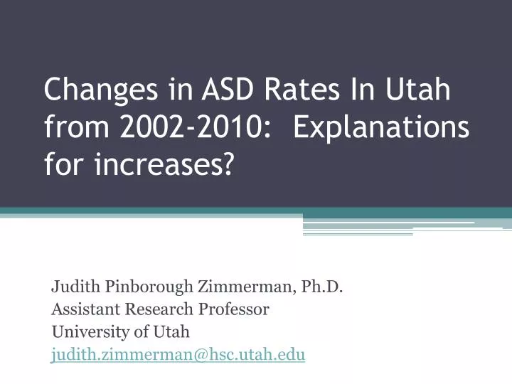 changes in asd rates in utah from 2002 2010 explanations for increases