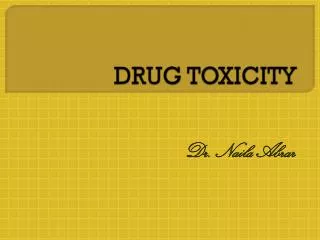 DRUG TOXICITY