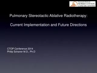 Pulmonary Stereotactic Ablative Radiotherapy: Current Implementation and Future Directions