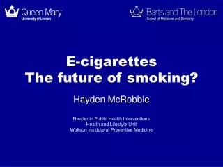 E-cigarettes The future of smoking?