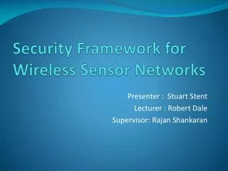 Security Framework for Wireless Sensor Networks