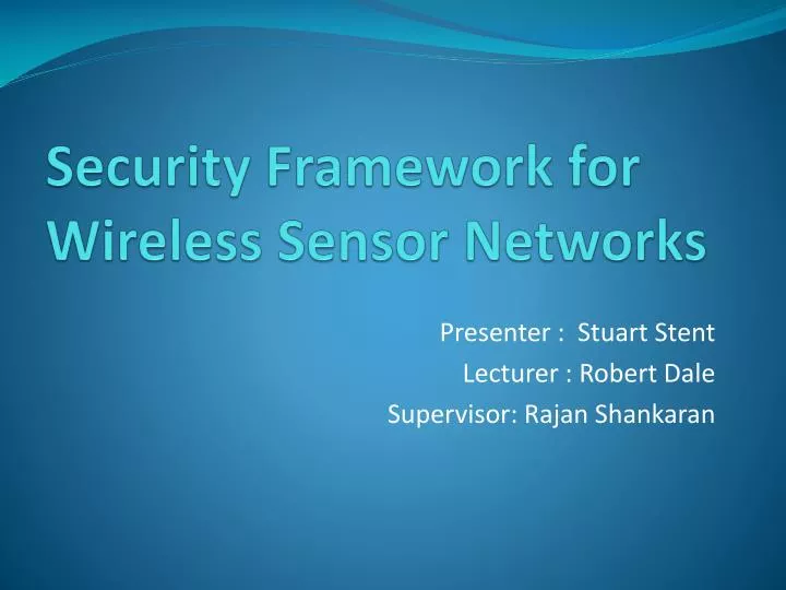 security framework for wireless sensor networks