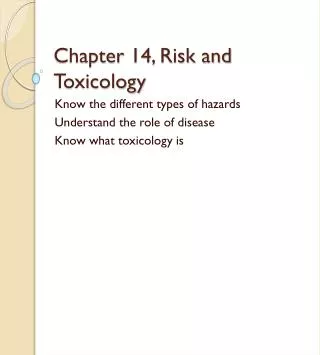Chapter 14, Risk and Toxicology