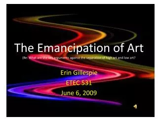 Erin Gillespie ETEC 531 June 6, 2009