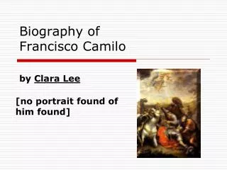 Biography of Francisco Camilo