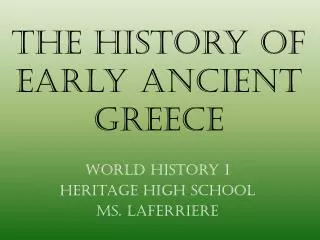 The History of Early Ancient Greece