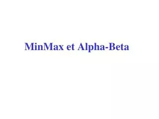 minmax et alpha beta