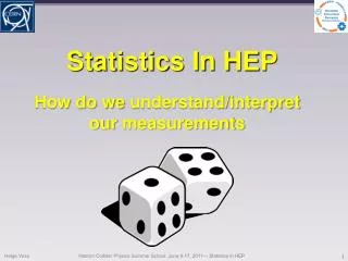 Statistics In HEP