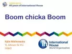 Boom chicka Boom - slide 1