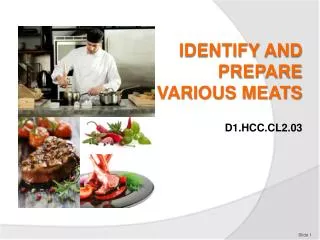 IDENTIFY AND PREPARE VARIOUS MEATS