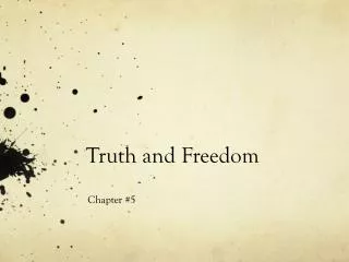 Truth and Freedom