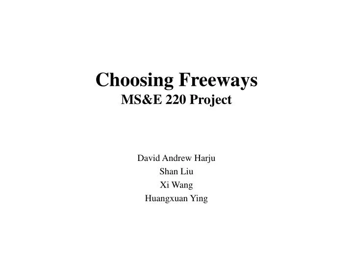 choosing freeways ms e 220 project