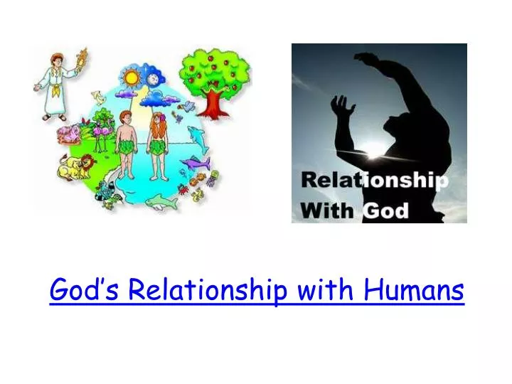god s relationship with humans