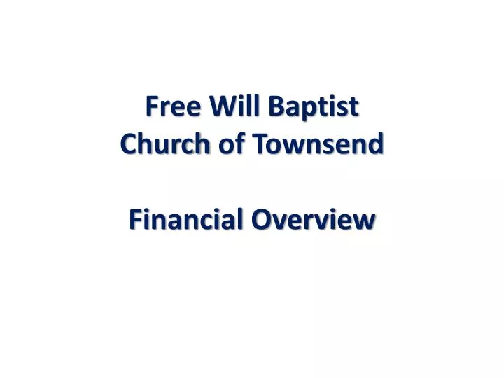 free will baptist church of townsend financial overview