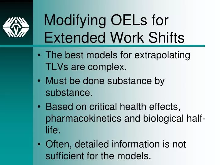 modifying oels for extended work shifts