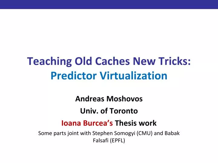 teaching old caches new tricks predictor virtualization