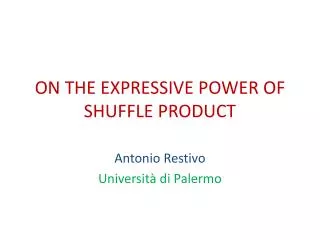 ON THE EXPRESSIVE POWER OF SHUFFLE PRODUCT